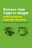 Science From Sight to Insight: How Scientists Illustrate Meaning