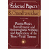 Selected Papers, Volume 4 Plasma Physics, Hydrodynamic and Hydromagnetic Stability, and Applications of the Tensor-Virial Theorem