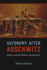 Autonomy After Auschwitz Format: Hardcover