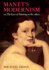 Manet's Modernism: Or, the Face of Painting in the 1860s