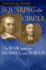 Squaring the Circle: the War Between Hobbes and Wallis (Science and Its Conceptual Foundations Series)