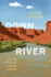 Downriver: Into the Future of Water in the West