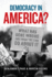 Democracy in America? : What Has Gone Wrong and What We Can Do About It