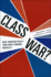Class War? : What Americans Really Think About Economic Inequality