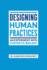 Designing Human Practices Format: Paperback