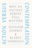 Action Versus Contemplation: Why an Ancient Debate Still Matters