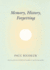 Memory, History, Forgetting