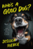 Who's a Good Dog? : and How to Be a Better Human