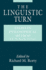 The Linguistic Turn: Essays in Philosophical Method