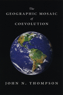 The Geographic Mosaic of Coevolution Format: Paperback
