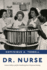 Dr. Nurse Format: Paperback