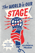 The World is Our Stage