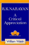 R. K. Narayan; a Critical Appreciation