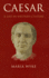 Caesar: a Life in Western Culture