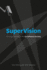 Supervision: an Introduction to the Surveillance Society