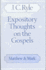 Expository Thoughts on the Gospels: Matthew and Mark