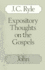 Expository Thoughts on the Gospels: John