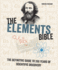 The Elements Bible: the Definitive Guide to 350 Years of Scientific Discovery