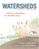 Watersheds: a Practical Handbook for Healthy Water