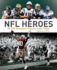 Nfl Heroes: the 100 Greatest Players of All Time