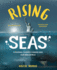 Rising Seas: Flooding, Climate Change and Our New World (2nd Edition)