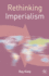 Rethinking Imperialism (Rethinking World Politics)