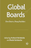Global Boards: One Desire, Many Realities