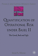 Quantification of Operational Risk Under Basel II