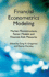 Financial Econometrics Modeling: Market Microstruc