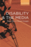 Disability and the Media (Key Concerns in Media Studies, 2)