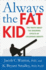 Always the Fat Kid