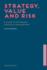 Strategy, Value and Risk: a Guide to Advanced Financial Management (Global Financial Markets)