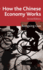 How the Chinese Economy Works-2nd Edition