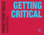 Getting Critical (Pocket Study Skills)