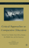 Critical Approaches to Comparative Education: Vertical Case Studies From Africa, Europe, the Middle East, and the Americas