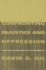 Confronting Injustice and Oppression: Concepts and Strategies for Social Workers