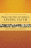 Practicing Science, Living Faith: Interviews With Twelve Leading Scientists (Columbia Series in Science and Religion)