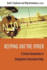 Keeping Out the Other: a Critical Introduction to Immigration Enforcement Today