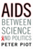 Aids Between Science and Politics