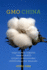 Gmo China: How Global Debates Transformed China's Agricultural Biotechnology Policies (Contemporary Asia in the World)
