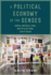 A Political Economy of the Senses: Neoliberalism, Reification, Critique (New Directions in Critical Theory)