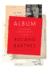 Album: Unpublished Correspondence and Texts