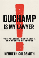 Duchamp is My Lawyer