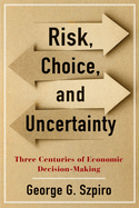 Risk, Choice, and Uncertainty