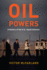 Oil Powers: a History of the U.S. -Saudi Alliance