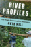 River Profiles: the People Restoring Our Waterways