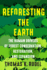 Reforesting the Earth: the Human Drivers of Forest Conservation, Restoration, and Expansion