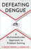 Defeating Dengue: a Multistakeholder Approach to Problem Solving