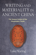 Writing and Materiality in Ancient China