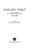 Darling Child: Private Correspondence of Queen Victoria and the Crown Princess of Prussia 1871-1878